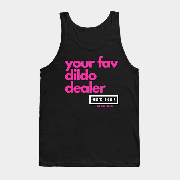 Your fav dildo dealer Tank Top by Erotic_Boudoir